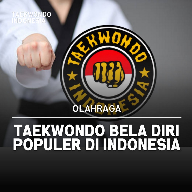 Taekwondo bela diri populer di Indonesia Taekwondo Indonesia Dojang spiritdragonkendal